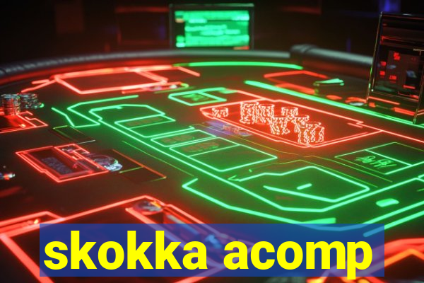 skokka acomp